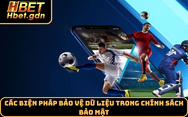 Các biện pháp bảo vệ dữ liệu trong chính sách bảo mật