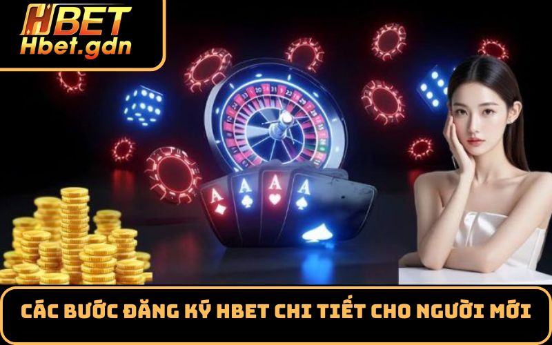 Các bước đăng ký Hbet chi tiết cho người mới