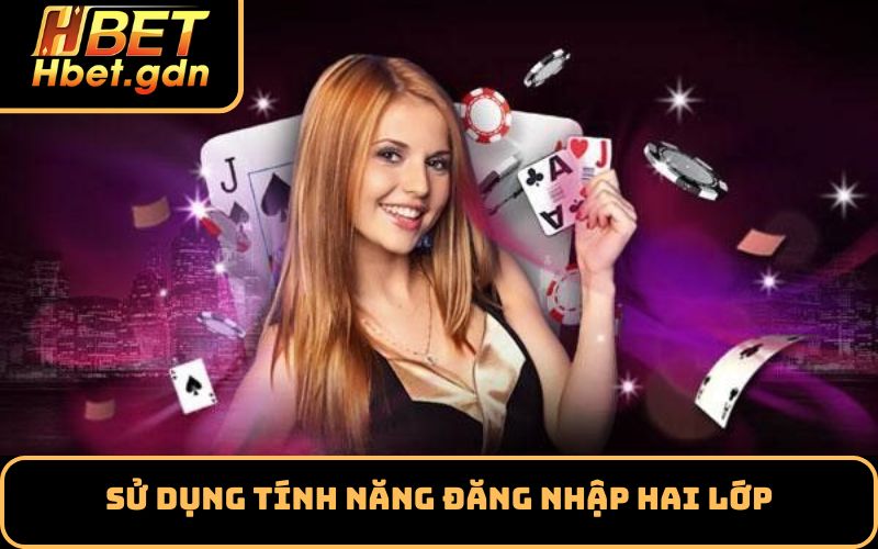 Sử dụng tính năng đăng nhập hai lớp