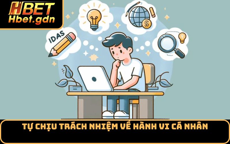 Tự chịu trách nhiệm về hành vi cá nhân