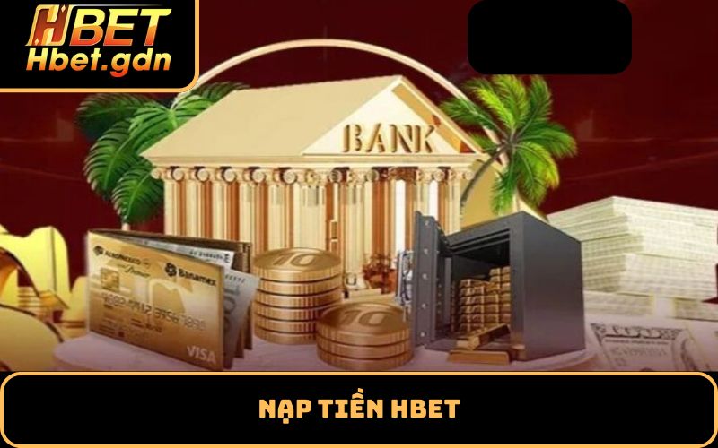 Nạp tiền HBET