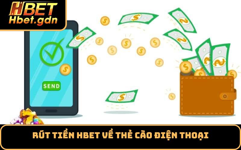 Rút tiền HBET về thẻ cào điện thoại